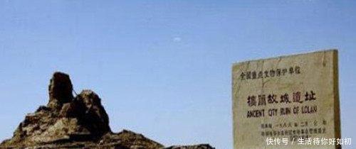 罗布泊|楼兰古国消失之谜,网友推测楼兰古国消失的原因可能是这样