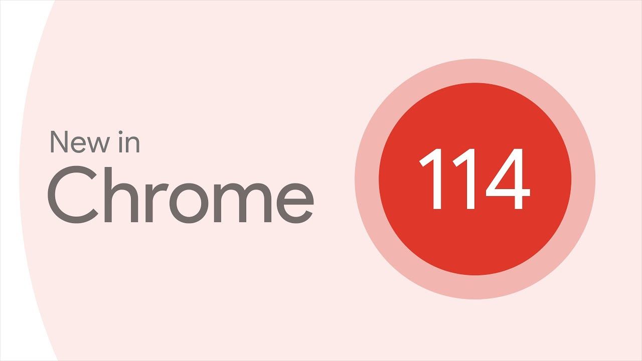 谷歌 Chrome 浏览器 114 发布：增强阅读模式
