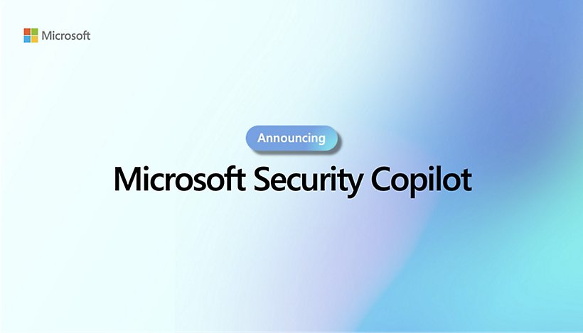微软扩大 Security Copilot 体验计划，Microsoft365订阅用户可用